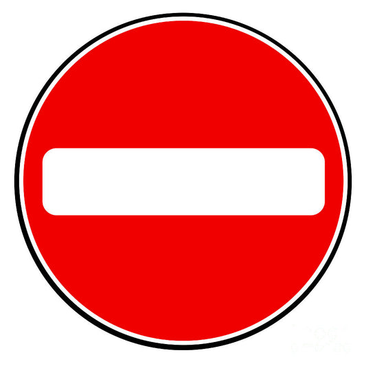 NO ENTRY ROAD SIGN (R3)